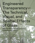 Cover: Engineered Transparency - Princeton Architectural Press