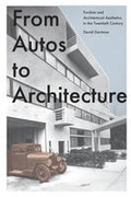 Cover: From Autos to Architecture - Princeton Architectural Press