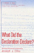 Cover: What Did the Declaration Declare? - St Martin's Press