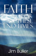 Cover: Faith for These End-Times - Teach Services, Inc.