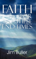 Cover: Faith for These End-Times - Teach Services, Inc.