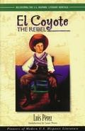 Cover: El Coyote, the Rebel - Arte Publico Press