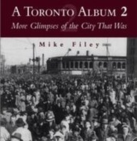 Enlarge image Cover: A Toronto Album 2 - Dundurn Press