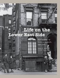 Cover: Life on the Lower East Side - Princeton Architectural Press