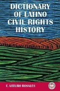 Cover: Dictionary of Latino Civil Rights History - Arte Publico Press