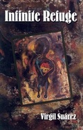 Cover: Infinite Refuge - Arte Publico Press