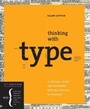 Cover: Thinking With Type 2nd Ed - Princeton Architectural Press