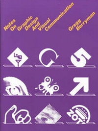Enlarge image Cover: Notes on Graphic Design and Visual Communication - Course Technology Inc