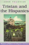 Cover: Tristan and the Hispanics - Arte Publico Press