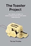Cover: The Toaster Project - Princeton Architectural Press