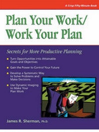 Enlarge image Cover: Plan Your Work/Work Your Plan - Course Technology Inc