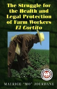 Abbildung von: The Struggle for the Health and Legal Protection of Farm Workers - Arte Publico Press