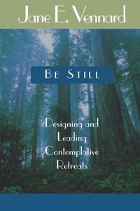 Enlarge image Cover: Be Still - Alban Institute, Inc