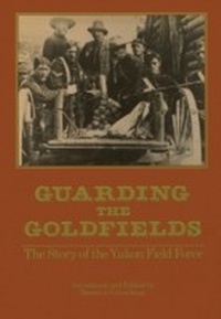 Enlarge image Cover: Guarding the Goldfields - Dundurn