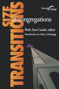 Enlarge image Cover: Size Transitions in Congregations - Alban Institute, Inc