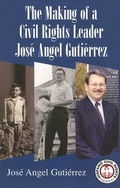 Cover: The Making of a Civil Rights Leader - Arte Publico Press