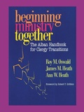 Cover: Beginning Ministry Together - Alban Institute, Inc