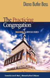 Enlarge image Cover: The Practicing Congregation - Alban Institute, Inc