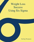 Cover: Weight Loss Success Using Six Sigma - Trafford Publishing