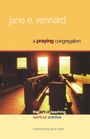 Cover: A Praying Congregation - Alban Institute, Inc