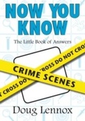 Cover: Now You Know Crime Scenes - Dundurn