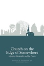 Cover: Church on the Edge of Somewhere - Alban Institute, Inc