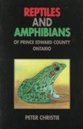 Cover: Reptiles and Amphibians of Prince Edward County, Ontario - Dundurn