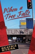 Cover: When a Tree Falls - Arte Publico Press