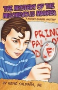 Cover: The Mystery of the Mischievous Marker / El Misterio del Malvado Marcador - Arte Publico Press