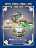 Cover: Antique Electric Waffle Irons 1900-1960 - Trafford Publishing