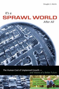 Enlarge image Cover: It's a Sprawl World After All - New Society Publishers