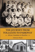 Cover: The Journey from Tollgate to Parkway - Dundurn Group Ltd