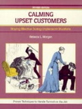 Cover: Calming Upset Customers - Crisp Publications Inc