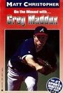 Cover: Greg Maddux - Little, Brown Books for Young Readers