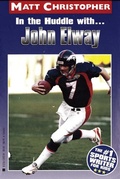 Cover: In the Huddle with... John Elway - Little, Brown Books for Young Readers