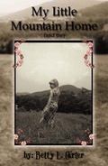 Cover: My Little Mountain Home (and ME) - Trafford Publishing