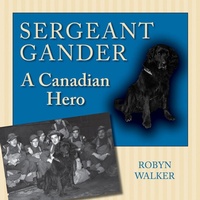 Enlarge image Cover: Sergeant Gander - Dundurn Group Ltd