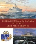 Cover: Le Service naval du Canada, 1910-2010 - Dundurn Group Ltd