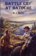 Cover: Battle Cry at Batoche - Dundurn Press