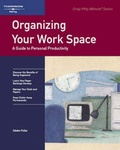 Cover: Organizing Your Work Space - Crisp Publications Inc