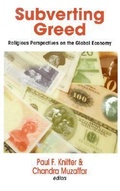 Cover: Subverting Greed: Religious Perspectives on the Global Economy - Orbis Books (USA)