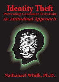 Abbildung von: Identify Theft: Preventing Consumer Terrorism: an Attitudinal Approach - Trafford Publishing