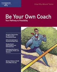 Abbildung von: Be Your Own Coach - Crisp Publications Inc