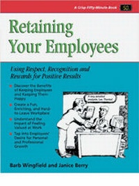 Enlarge image Cover: Retaining Your Employees - Course Technology Inc
