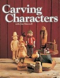 Cover: Carving Characters with Jim Maxwell - Fox Chapel Publishing