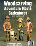 Cover: Woodcarving Adventure Movie Caricatures - Fox Chapel Publishing