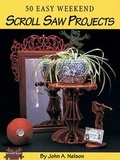 Cover: 50 Easy Weekend Scroll Saw Projects - Fox Chapel Publishing