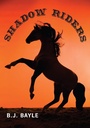 Cover: Shadow Riders - Dundurn Group Ltd