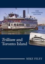 Cover: Trillium and Toronto Island - Dundurn Group Ltd