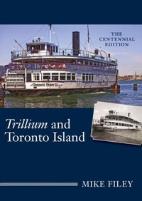 Enlarge image Cover: Trillium and Toronto Island - Dundurn Group Ltd